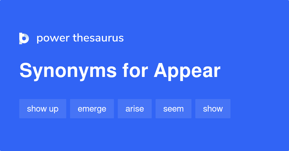 Other Words For Appear As