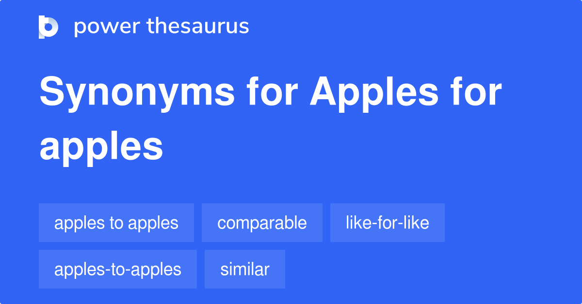 apples-for-apples-synonyms-135-words-and-phrases-for-apples-for-apples