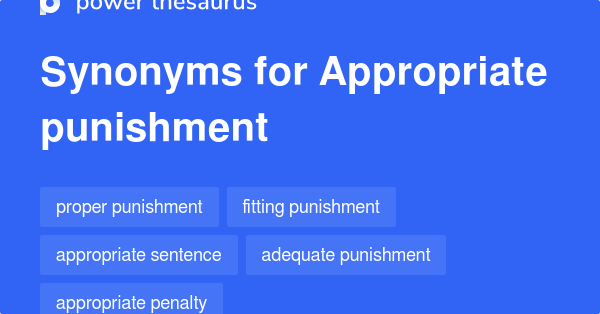 appropriate-punishment-synonyms-104-words-and-phrases-for-appropriate