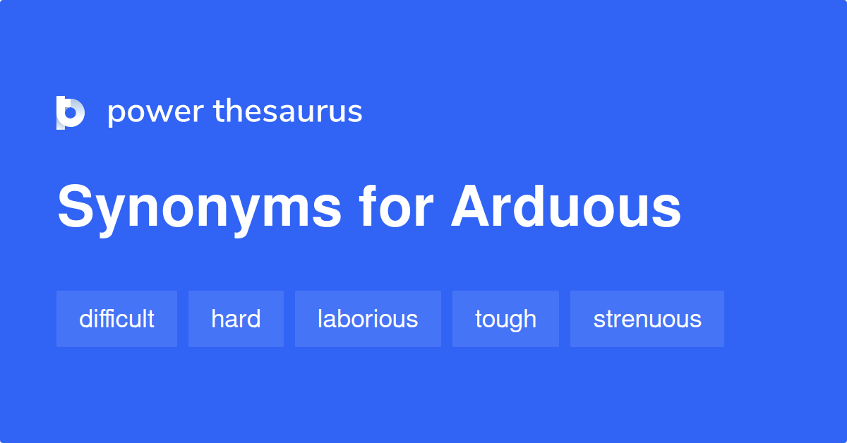 The Best Synonyms For Arduous