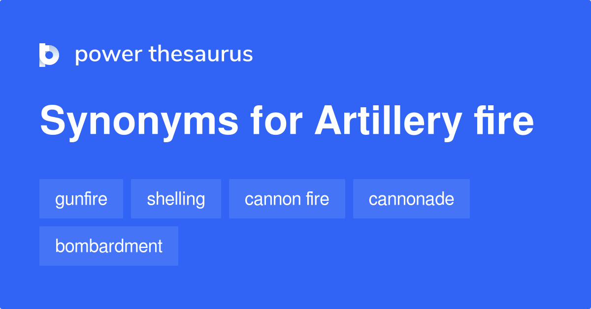 artillery-fire-synonyms-80-words-and-phrases-for-artillery-fire