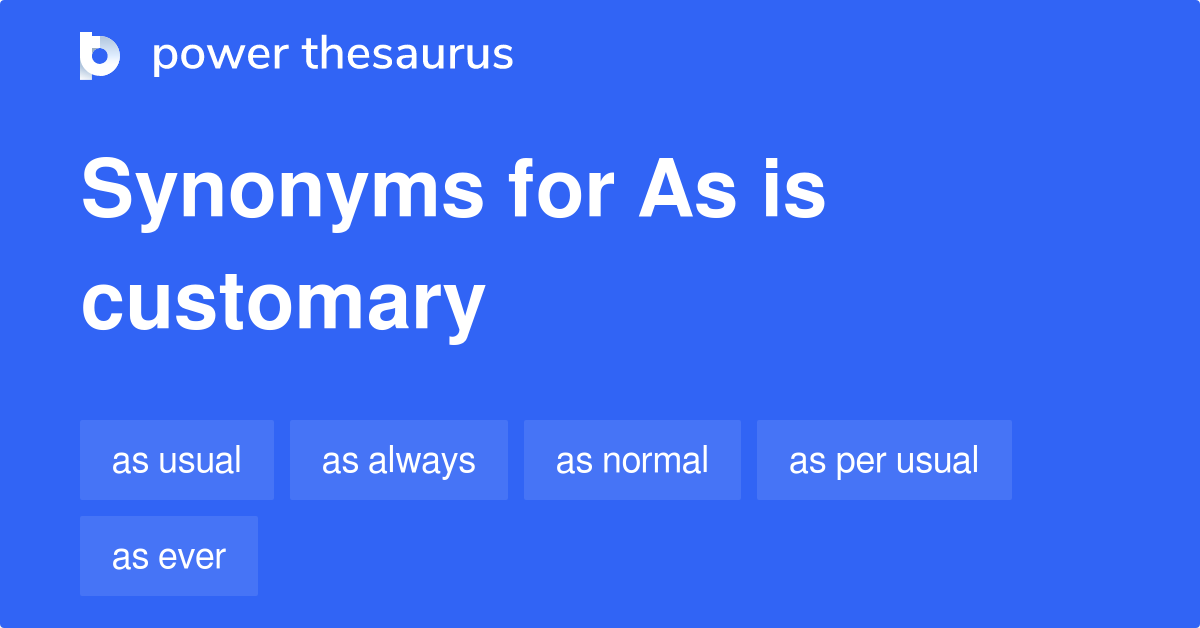 as-is-customary-synonyms-193-words-and-phrases-for-as-is-customary