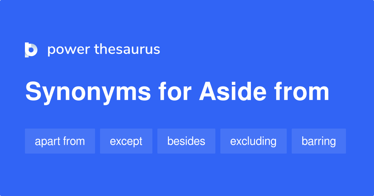 aside-from-synonyms-394-words-and-phrases-for-aside-from