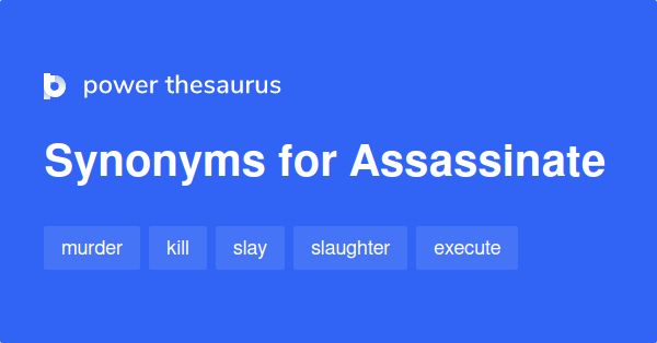 assassinate-synonyms-496-words-and-phrases-for-assassinate