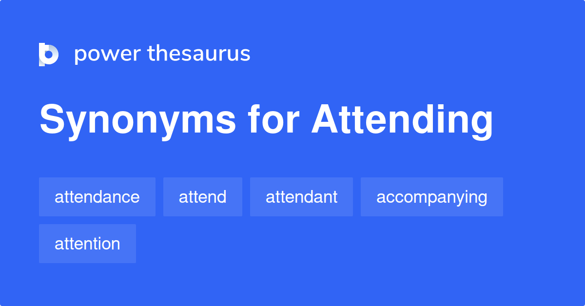 Will Not Be Attending Synonyms