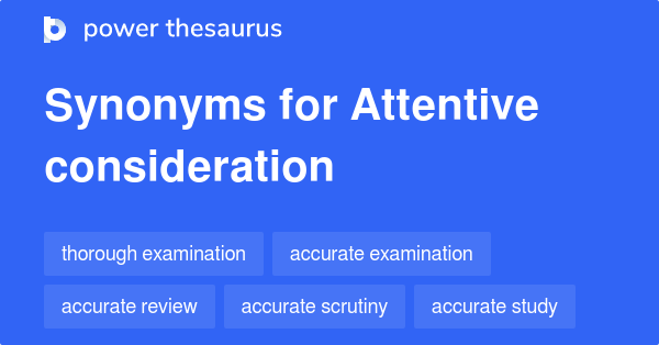 attentive-consideration-synonyms-140-words-and-phrases-for-attentive