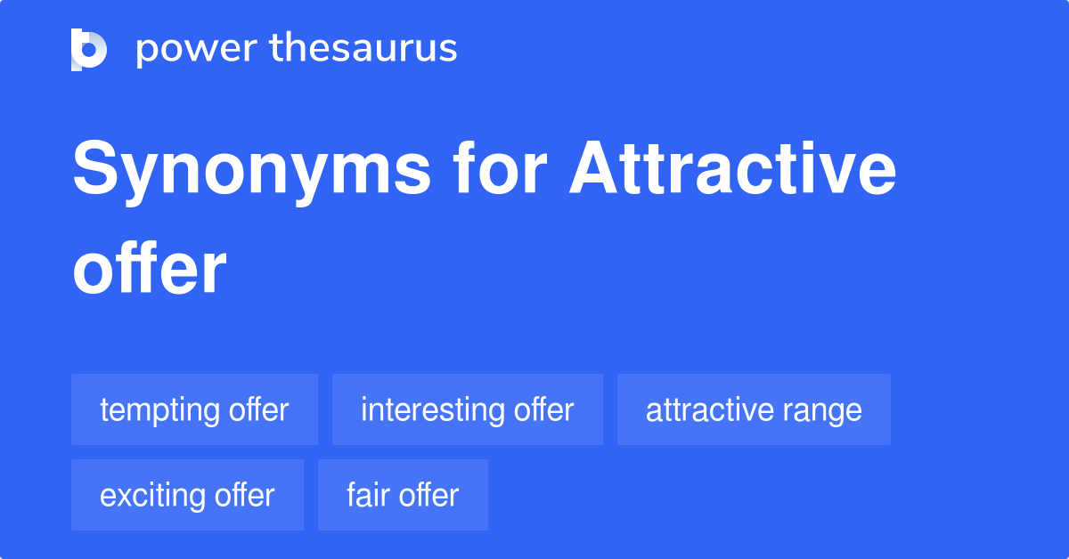 attractive-offer-synonyms-42-words-and-phrases-for-attractive-offer