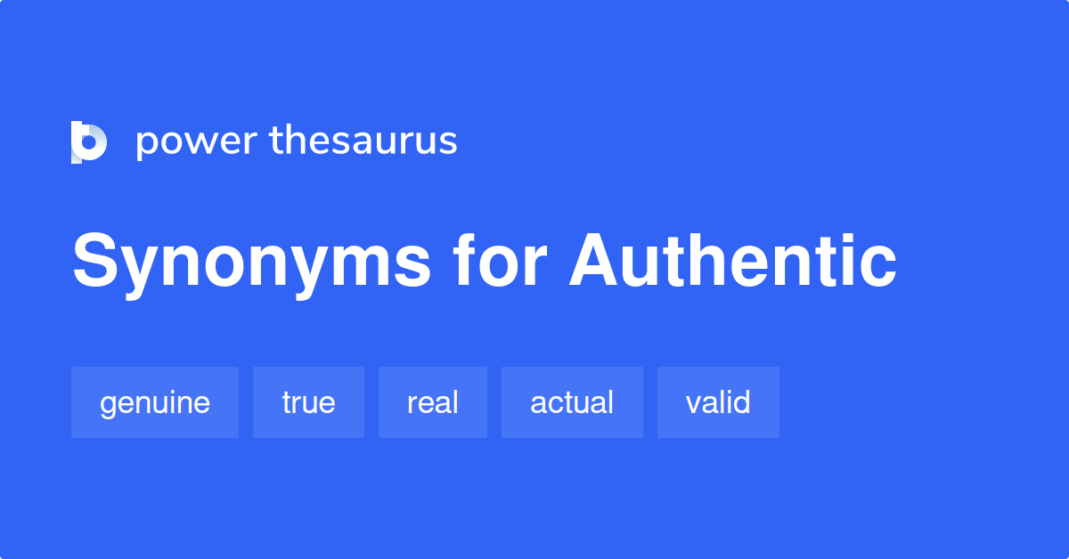 Authentic synonyms 1 600 Words and Phrases for Authentic