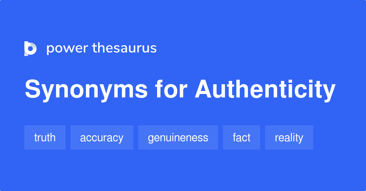 authenticity-synonyms-924-words-and-phrases-for-authenticity