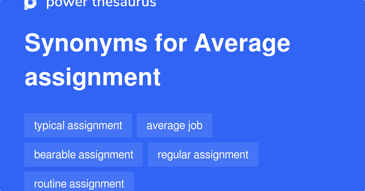 on assignment synonyms