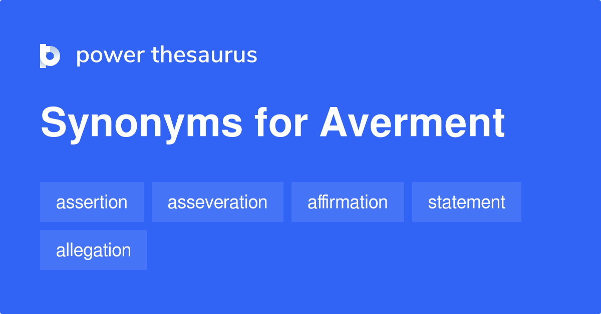 Averment synonyms 318 Words and Phrases for Averment