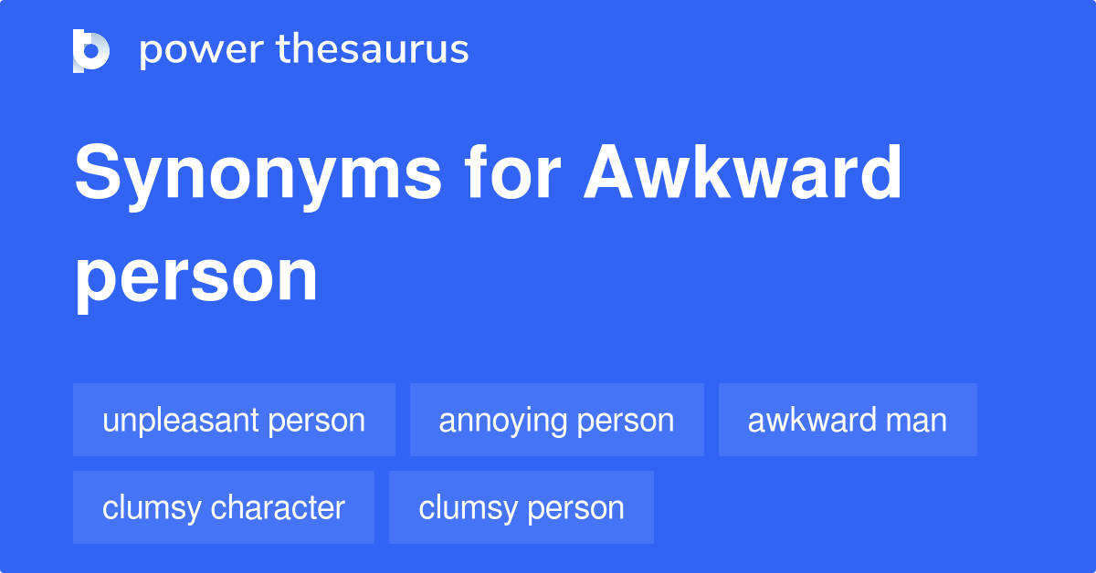 What Are Three Synonyms For Awkward