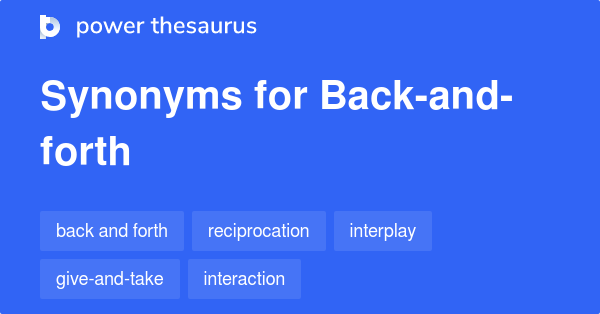 back-and-forth-synonyms-283-words-and-phrases-for-back-and-forth