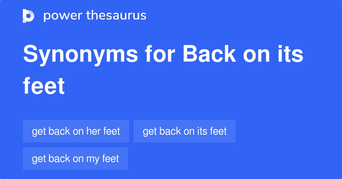 back-on-its-feet-synonyms-9-words-and-phrases-for-back-on-its-feet