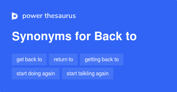 back-to-synonyms-9-words-and-phrases-for-back-to