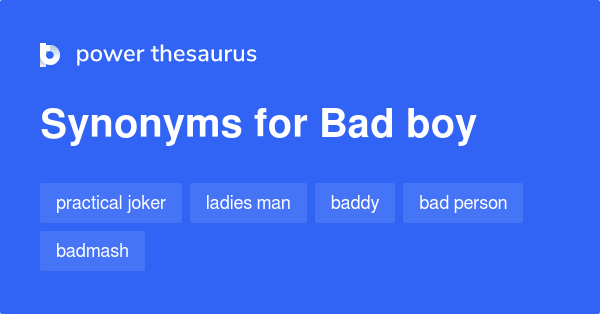 bad-boy-synonyms-170-words-and-phrases-for-bad-boy