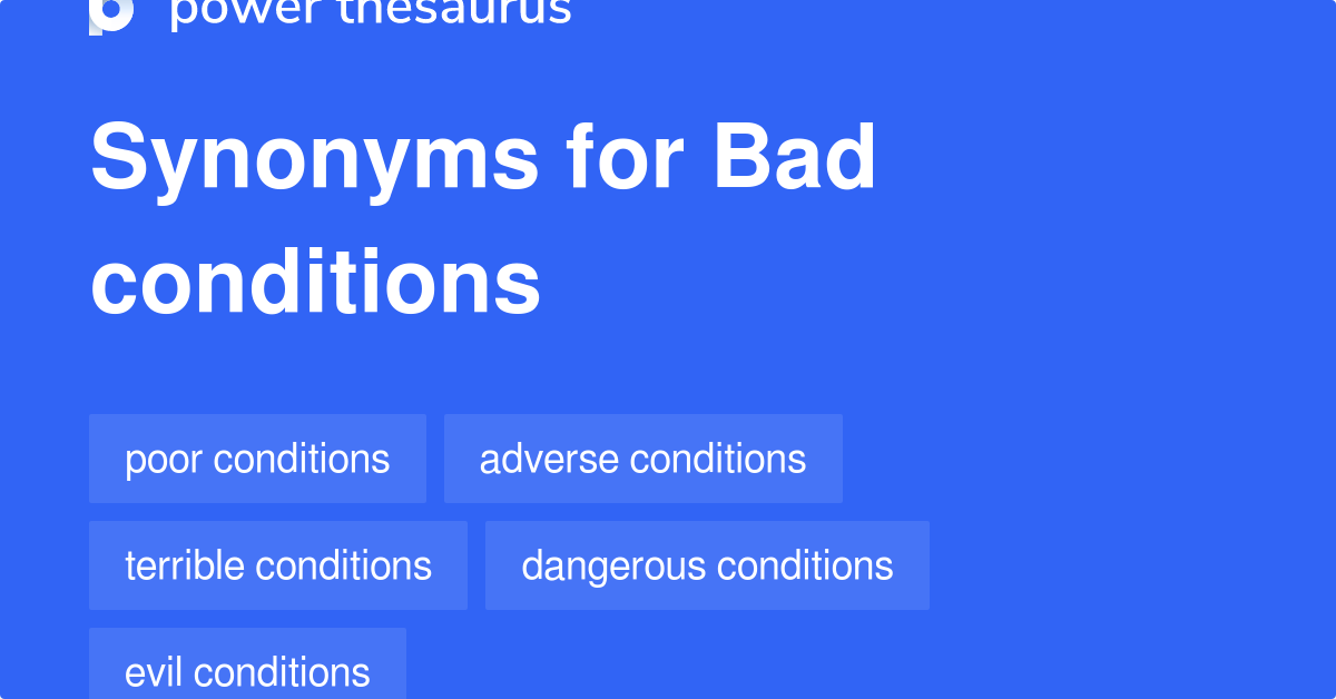 bad-conditions-synonyms-56-words-and-phrases-for-bad-conditions