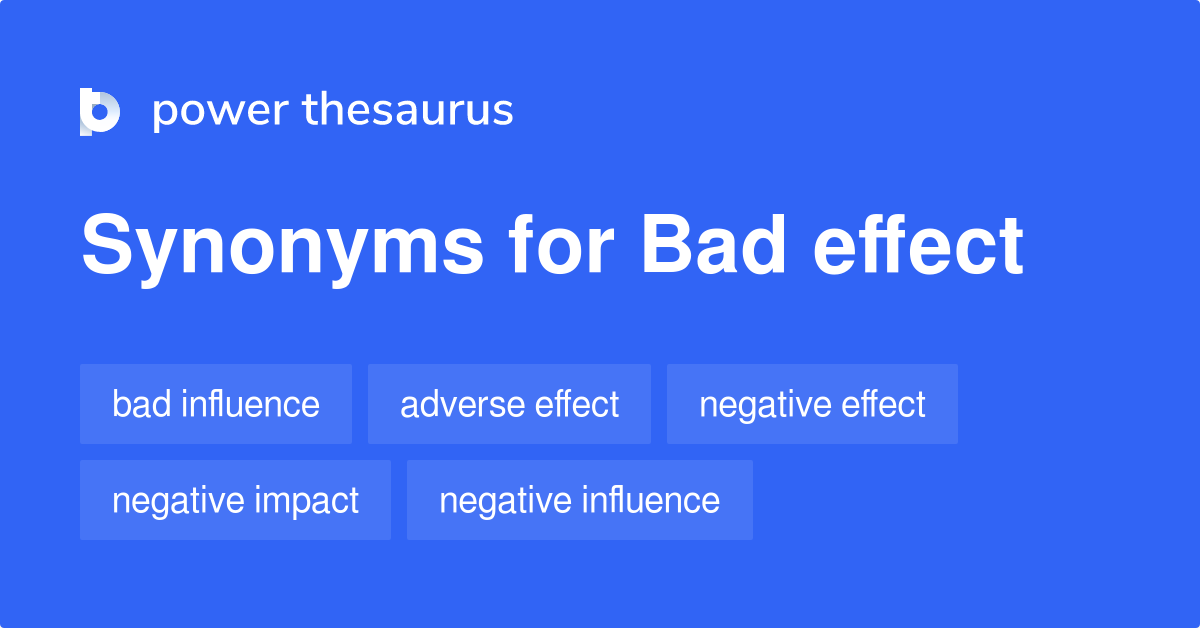 bad-effect-synonyms-286-words-and-phrases-for-bad-effect