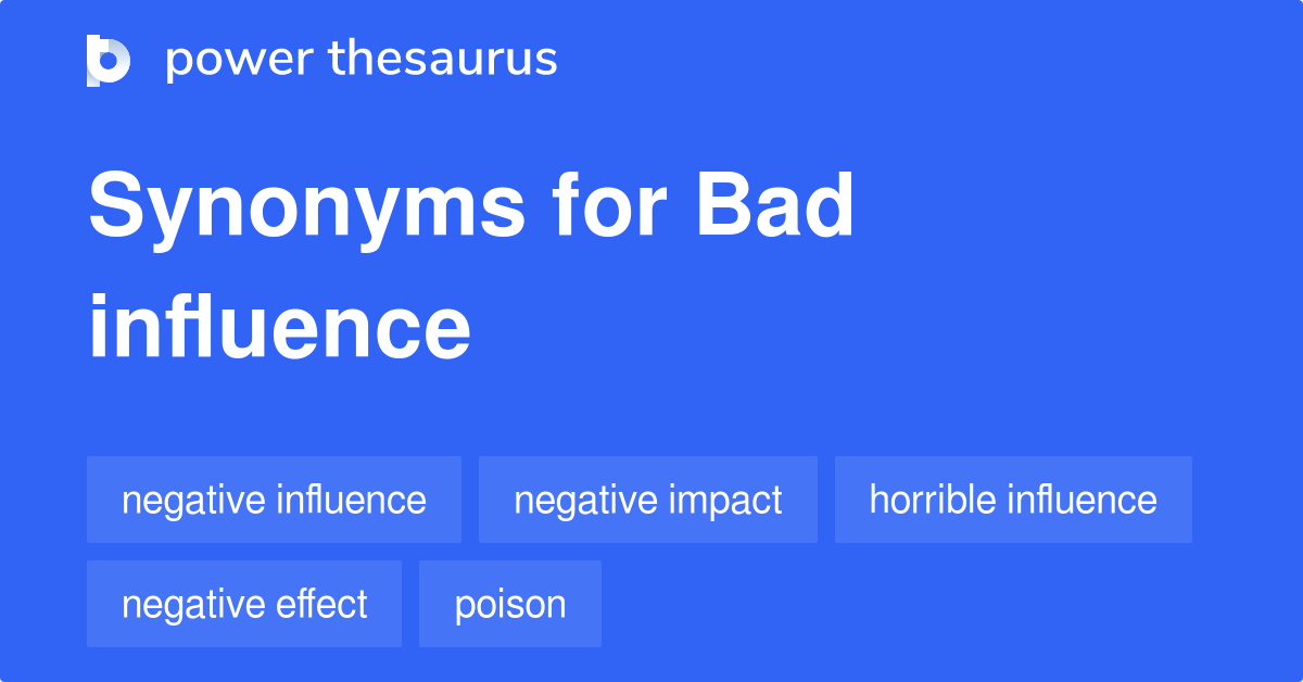 bad-influence-synonyms-614-words-and-phrases-for-bad-influence-page-2