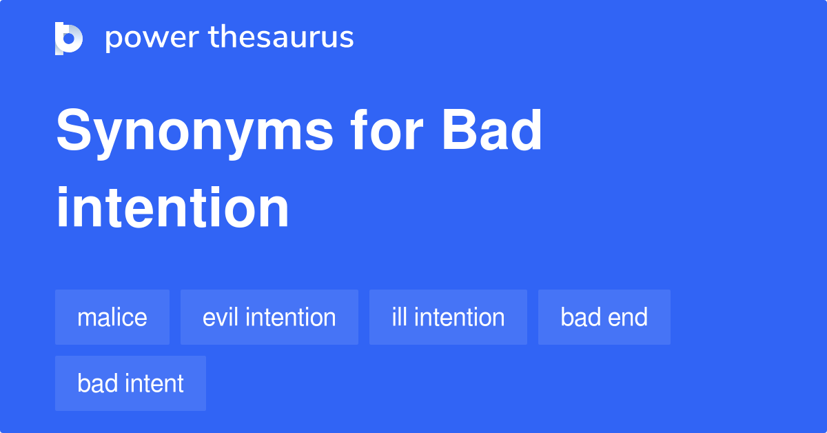 What Is The Other Word For Bad Intention