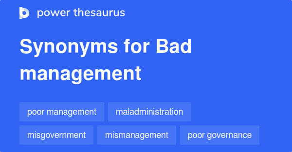 bad-management-synonyms-319-words-and-phrases-for-bad-management