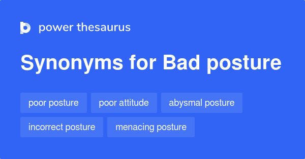 bad-posture-synonyms-114-words-and-phrases-for-bad-posture