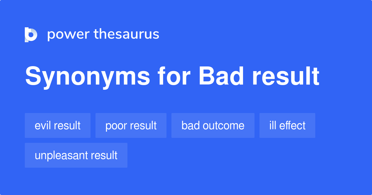 bad-result-synonyms-162-words-and-phrases-for-bad-result