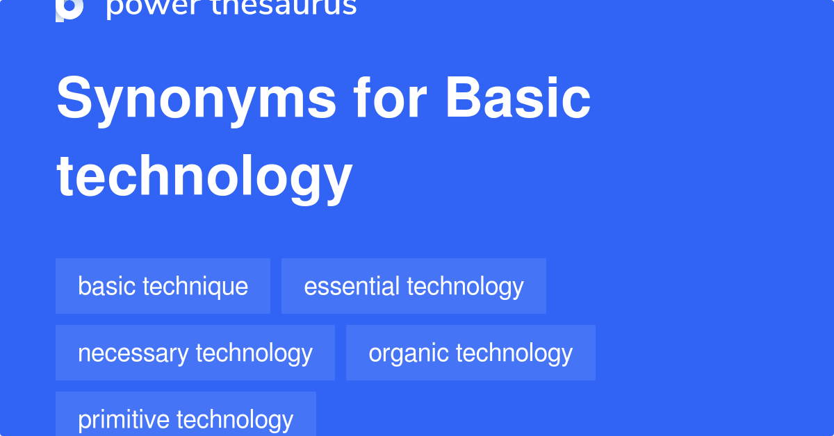 basic-technology-synonyms-256-words-and-phrases-for-basic-technology