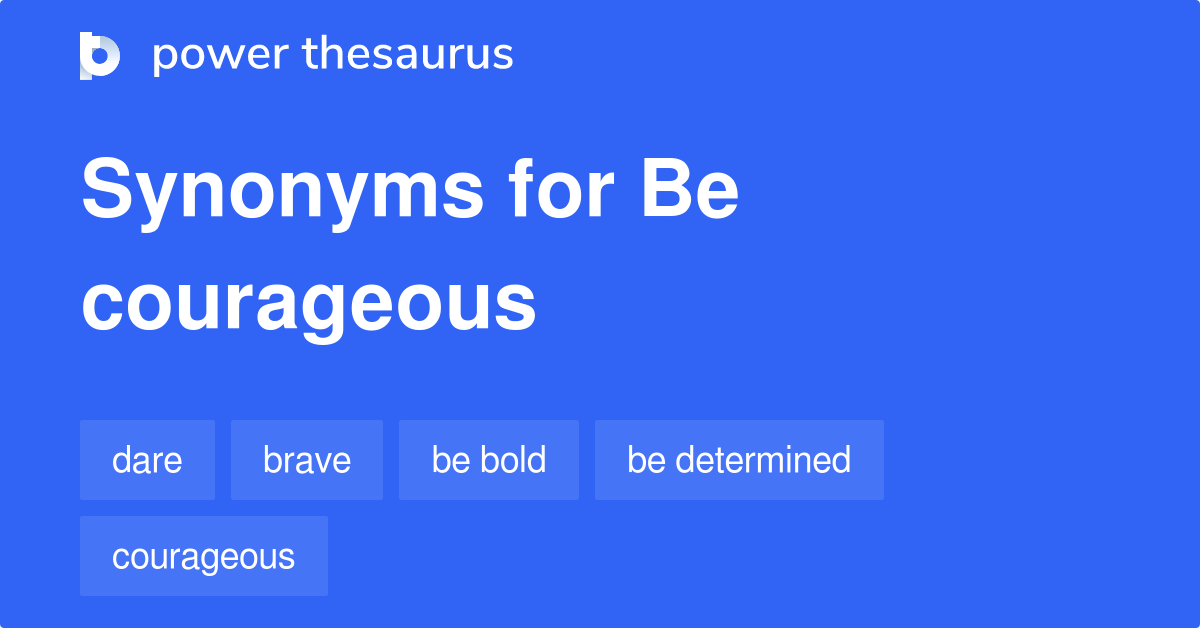 Another Word For Courageous Thesaurus