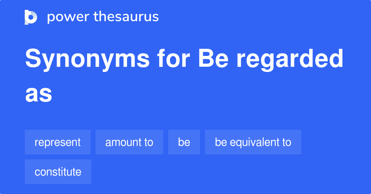 be-regarded-as-synonyms-161-words-and-phrases-for-be-regarded-as