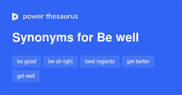 be-well-synonyms-622-words-and-phrases-for-be-well