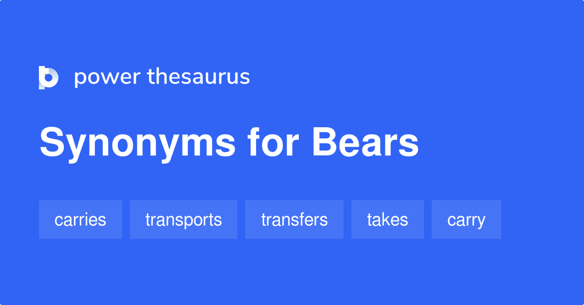 Bears synonyms 792 Words and Phrases for Bears