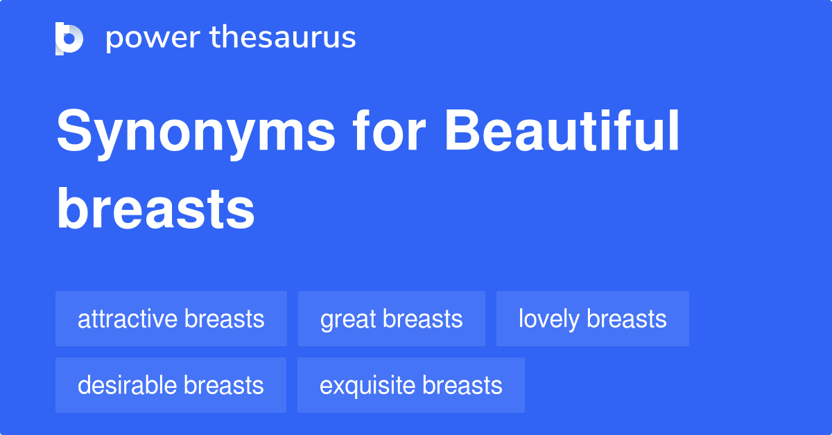 Another word for BREAST > Synonyms & Antonyms