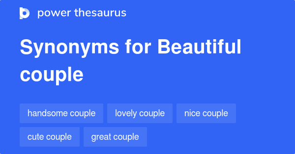 Beautiful Couple synonyms 104 Words and Phrases for