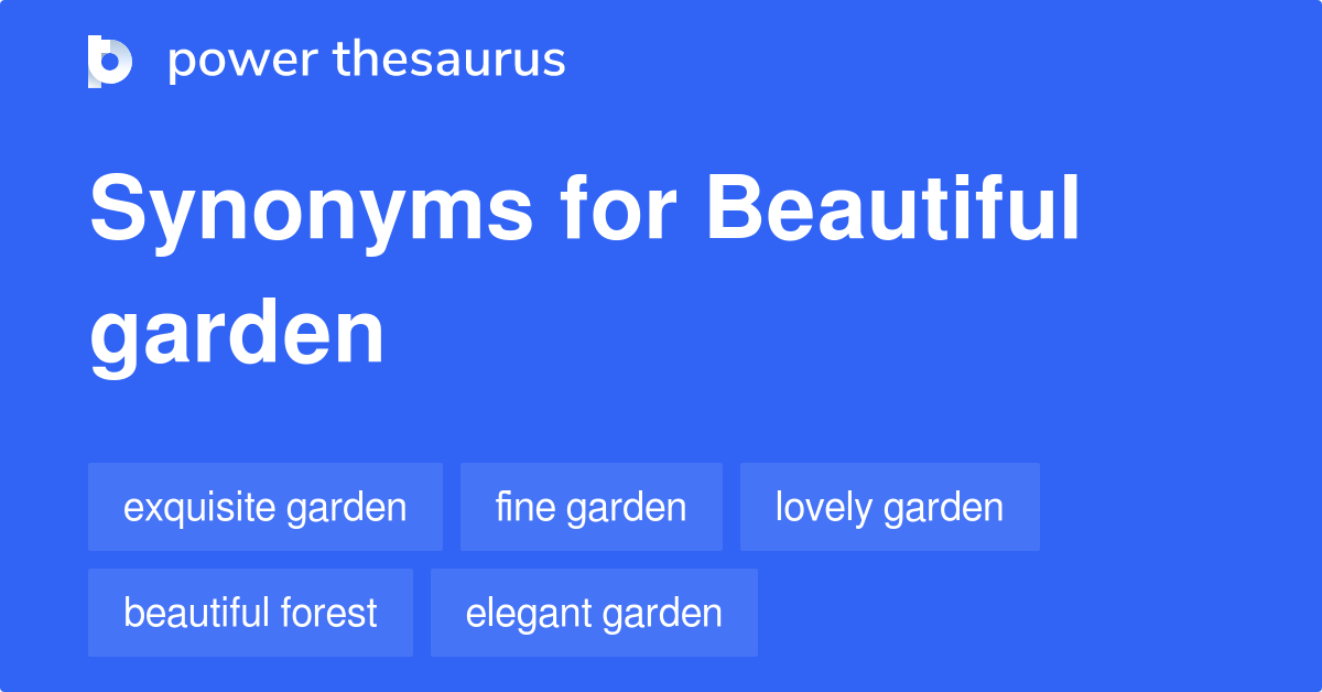 Beautiful Garden synonyms 24 Words and Phrases for