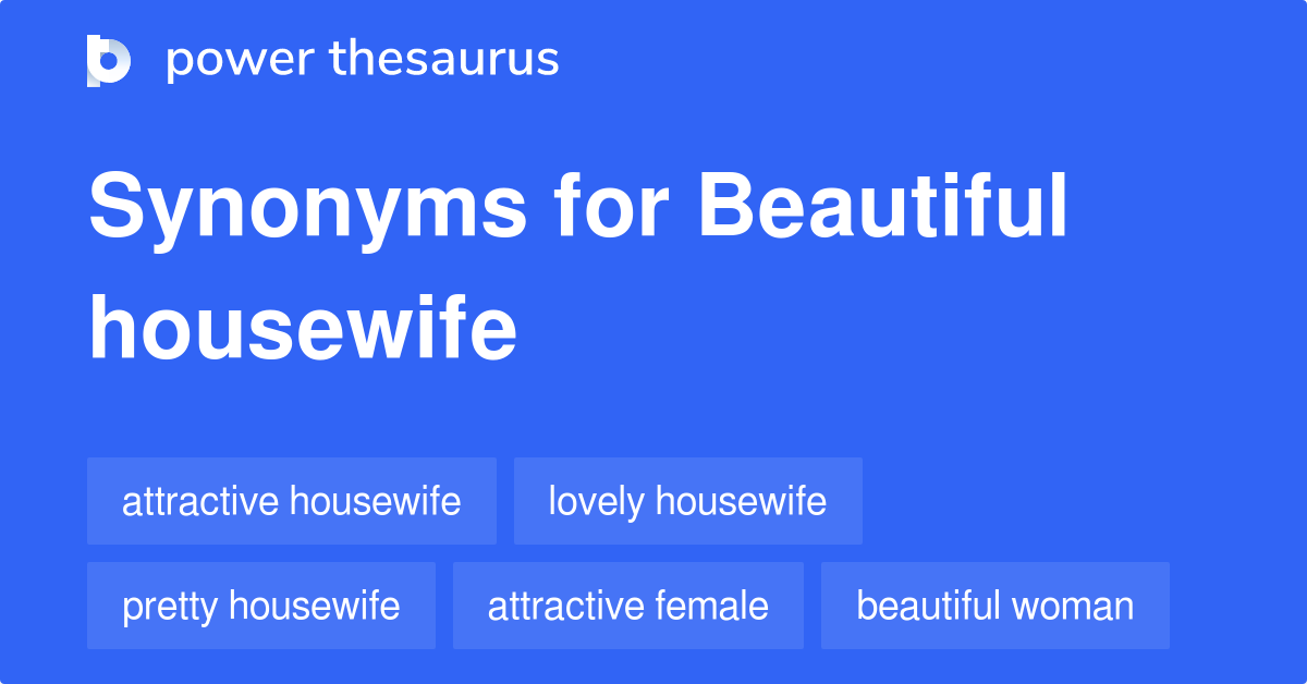 beautiful-housewife-synonyms-227-words-and-phrases-for-beautiful