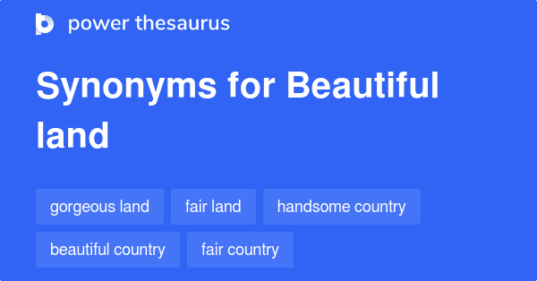 beautiful-land-synonyms-58-words-and-phrases-for-beautiful-land