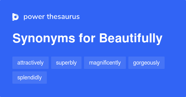 BEAUTIFUL Synonyms: 265 Similar and Opposite Words