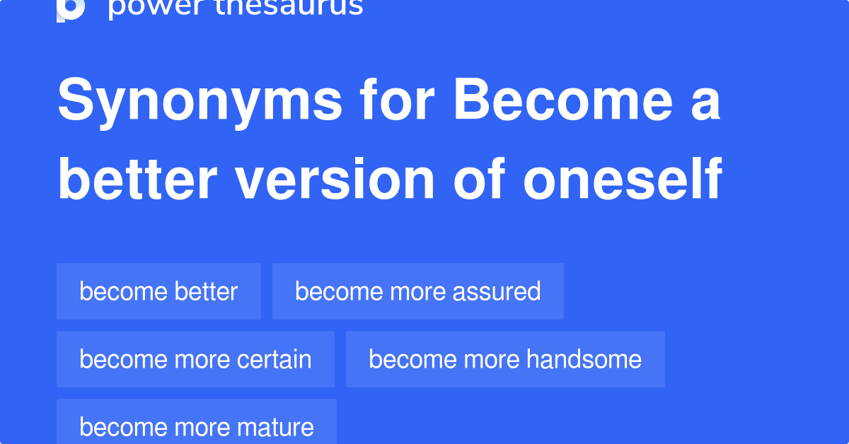 become-a-better-version-of-oneself-synonyms-25-words-and-phrases-for