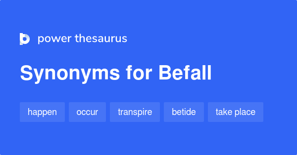 befall-synonyms-473-words-and-phrases-for-befall