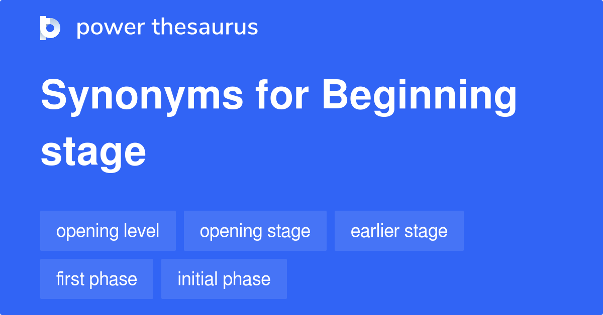 beginning-stage-synonyms-399-words-and-phrases-for-beginning-stage