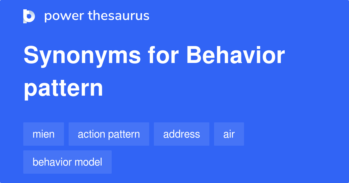 behavior-pattern-synonyms-100-words-and-phrases-for-behavior-pattern