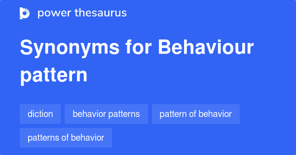 behaviour-pattern-synonyms-37-words-and-phrases-for-behaviour-pattern