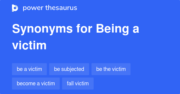 being-a-victim-synonyms-50-words-and-phrases-for-being-a-victim