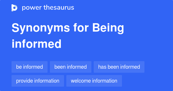 being-informed-synonyms-266-words-and-phrases-for-being-informed