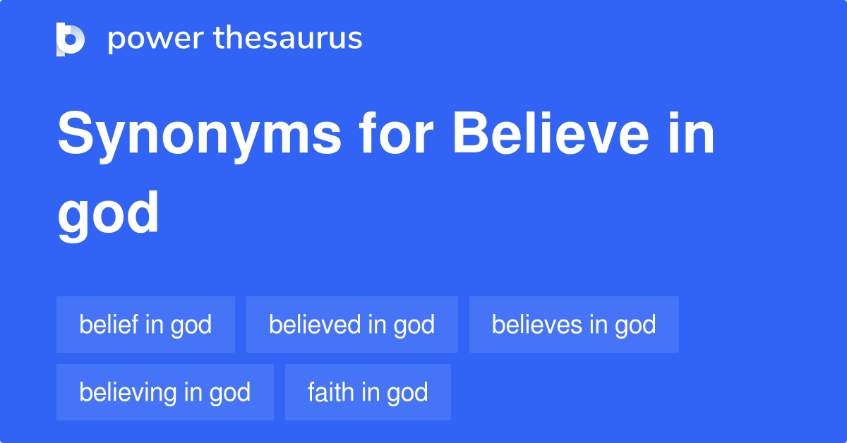 believe-in-god-synonyms-46-words-and-phrases-for-believe-in-god