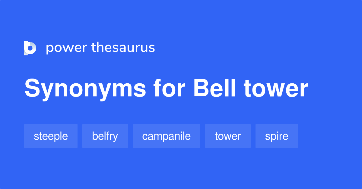 bell-tower-synonyms-131-words-and-phrases-for-bell-tower