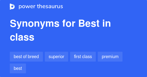 best-in-class-synonyms-249-words-and-phrases-for-best-in-class