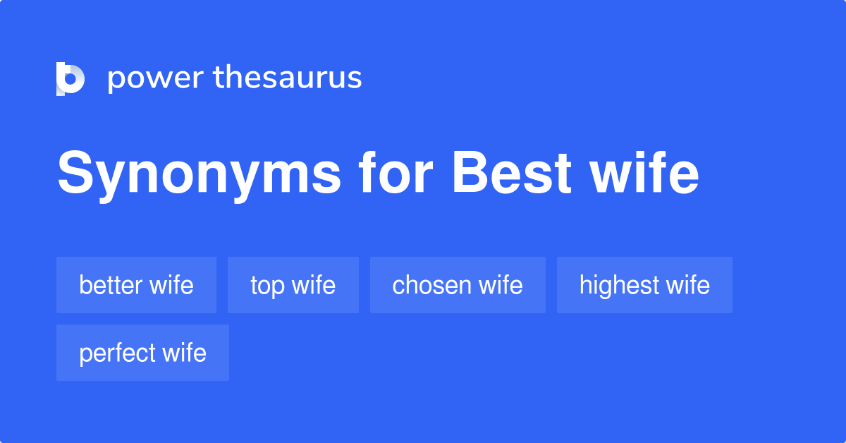 best-wife-synonyms-26-words-and-phrases-for-best-wife