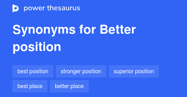 better-position-synonyms-83-words-and-phrases-for-better-position